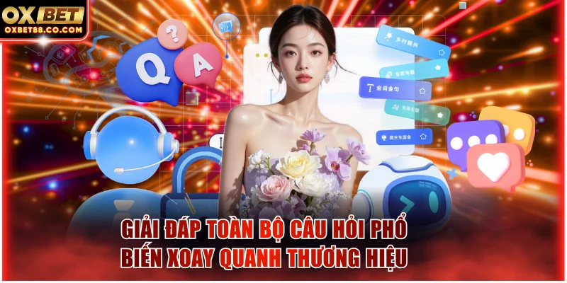 Giải đáp toàn bộ câu hỏi phổ biến xoay quanh thương hiệu
